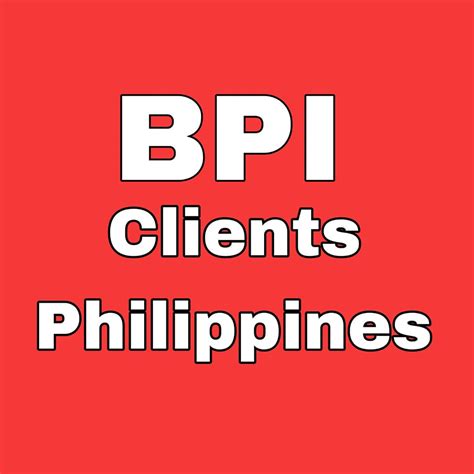 BPI Clients Philippines .